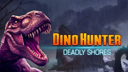 DINO HUNTER: DEADLY SHORES