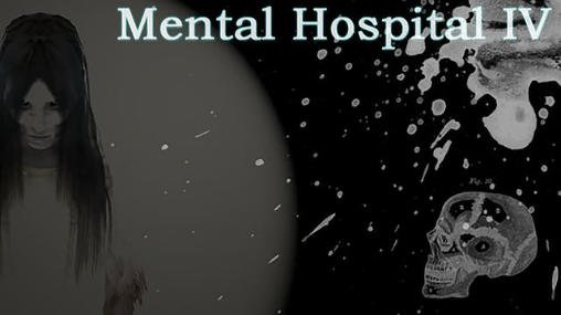 Mental Hospital IV