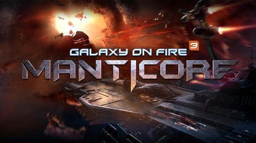 Galaxy on Fire 3  Manticore ()